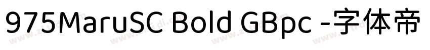 975MaruSC Bold GBpc 字体转换